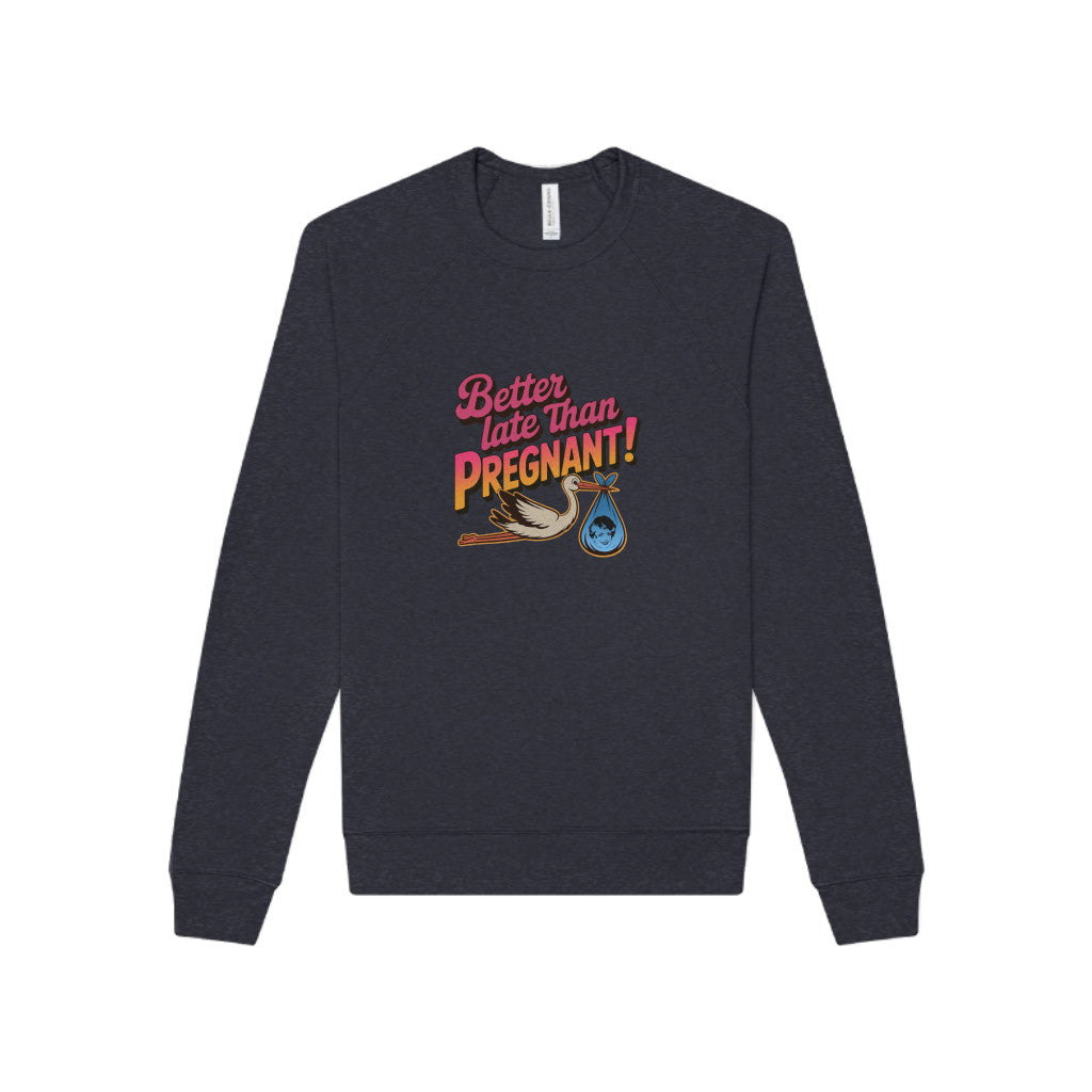Better Late Than Pregnant! — Blanche Devereaux Sweatshirt (Dark)