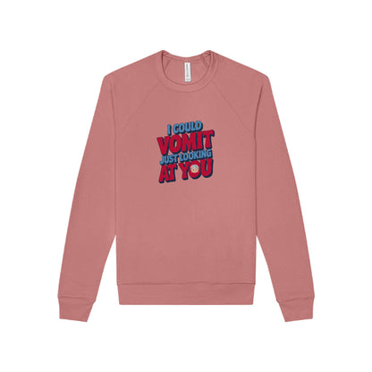 I Could Vomit Just Looking At You — Dorothy Zbornak Sweatshirt (Light)