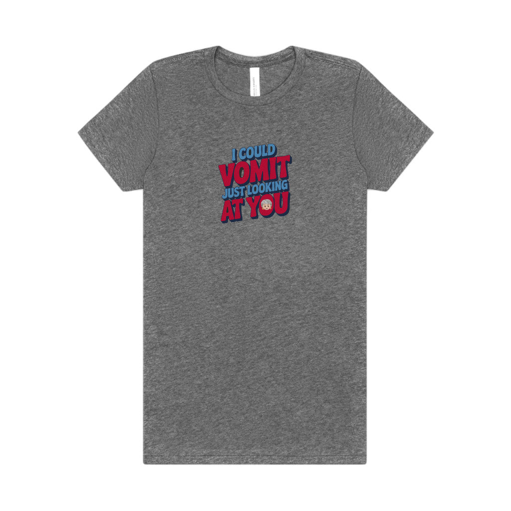 I Could Vomit Just Looking At You — Dorothy Zbornak Women's Tee (Light)