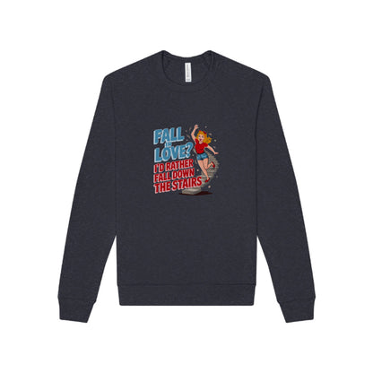 Fall in Love? I'd Rather Fall Down the Stairs — Retro Sweatshirt (Dark)