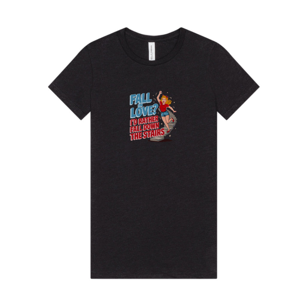 Fall in Love? I'd Rather Fall Down the Stairs — Retro Women's Tee (Dark)