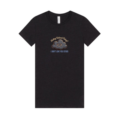 Feeling Unloved Today? I Don't Love You Either — Retro Women's Tee (Dark)