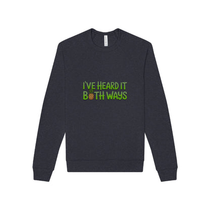 I’ve Heard It Both Ways — Psych Sweatshirt (Dark)