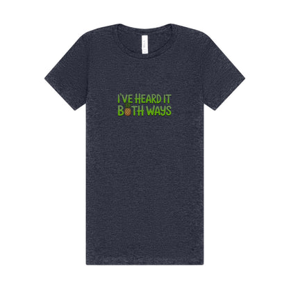 I’ve Heard It Both Ways — Psych Women's Tee (Dark)
