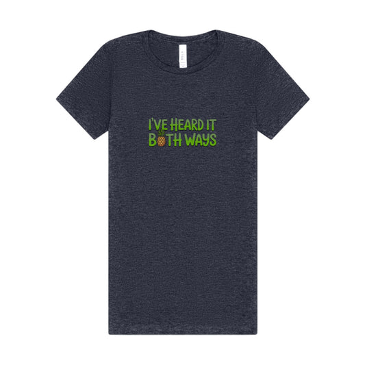 I’ve Heard It Both Ways — Psych Women's Tee (Dark)