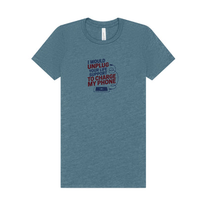 Your Life Support < Charging My Phone — Women's Tee (Light)