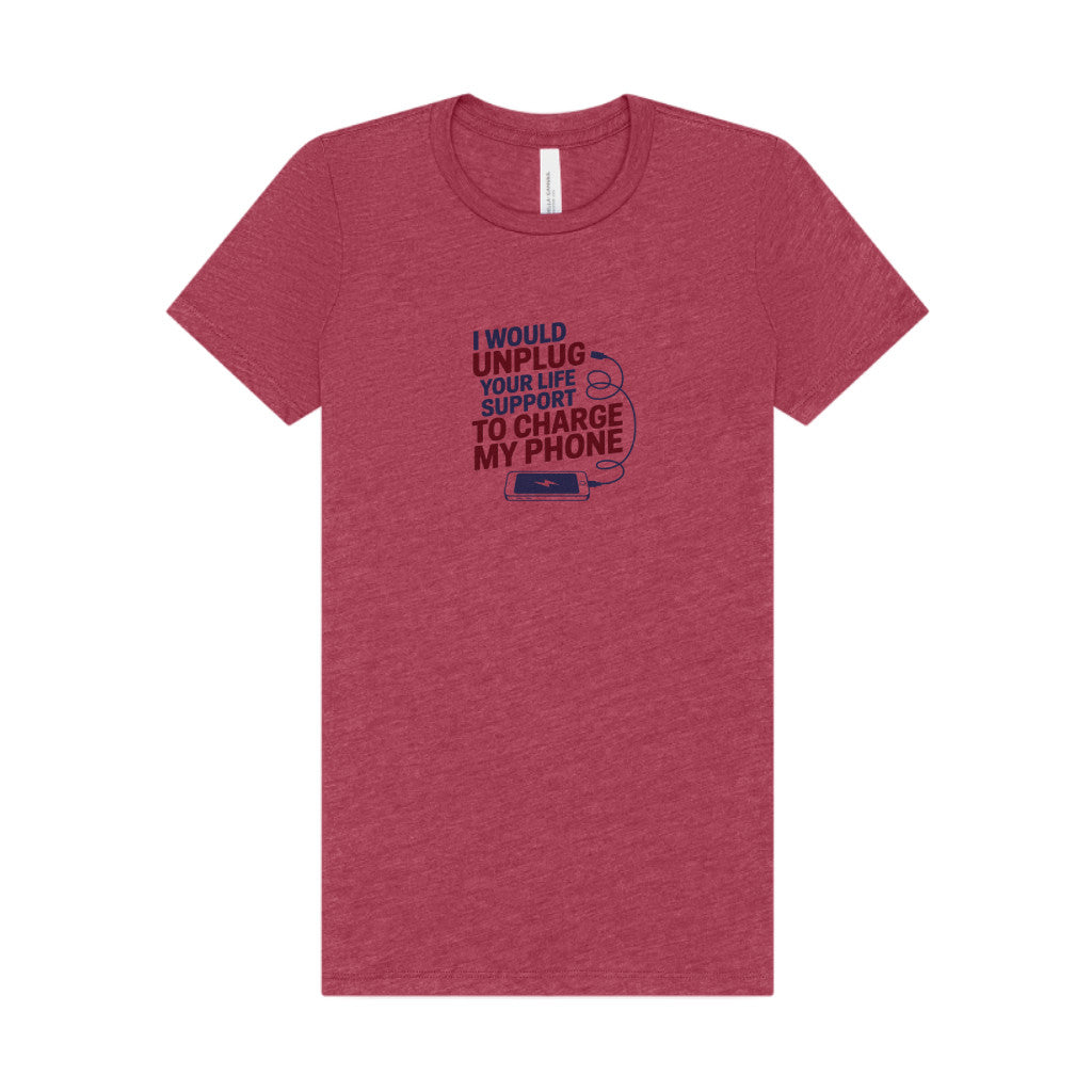 Your Life Support < Charging My Phone — Women's Tee (Light)
