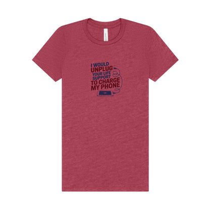 Your Life Support < Charging My Phone — Women's Tee (Light)
