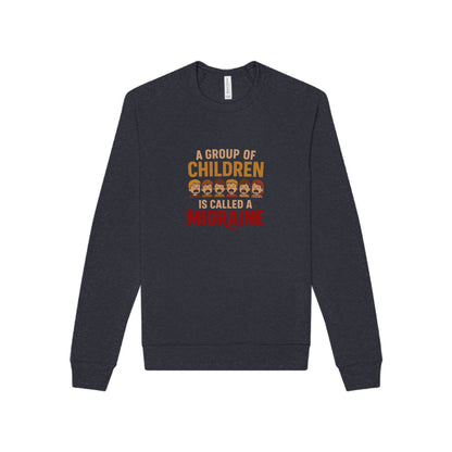A Group of Children Is Called a Migraine — Retro Sweatshirt (Dark)