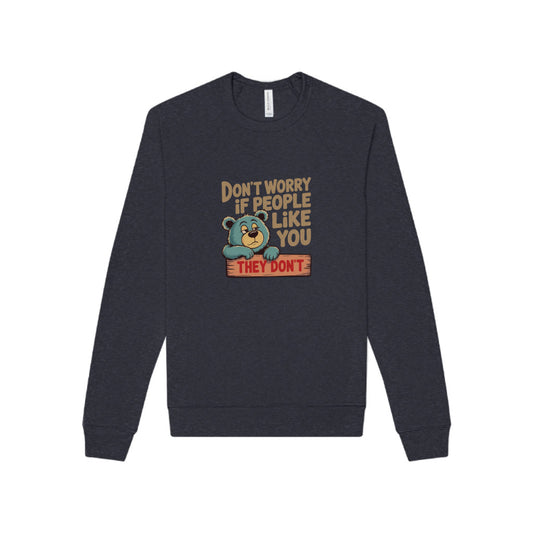 Don't Worry If People Like You (They Don't) — Retro Women's Sweatshirt (Dark)