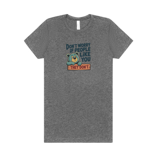 Don't Worry If People Like You (They Don't) — Retro Women's Tee (Light)