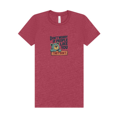 Don't Worry If People Like You (They Don't) — Retro Women's Tee (Light)