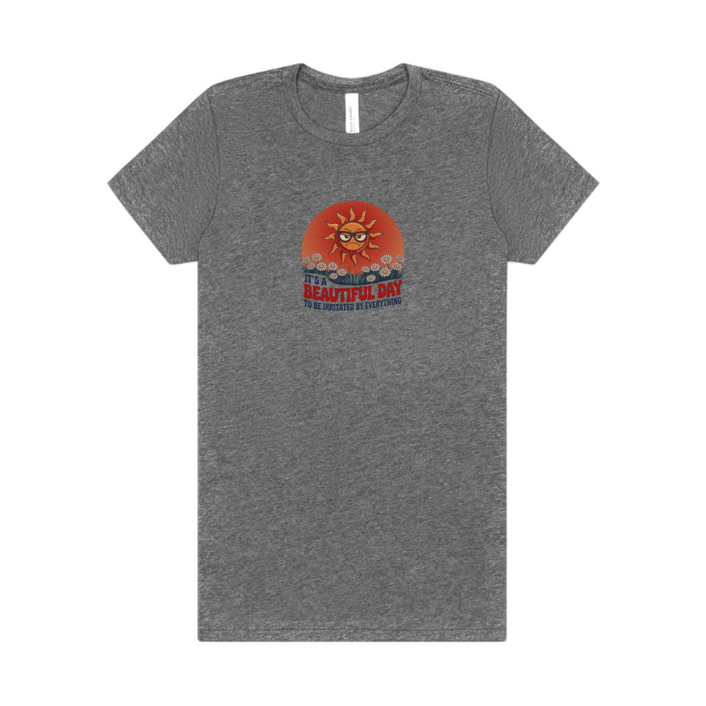 Beautiful Day To Be Irritated by Everything — Retro Women's Tee (Light)