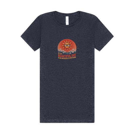 Beautiful Day To Be Irritated by Everything — Retro Women's Tee (Dark)