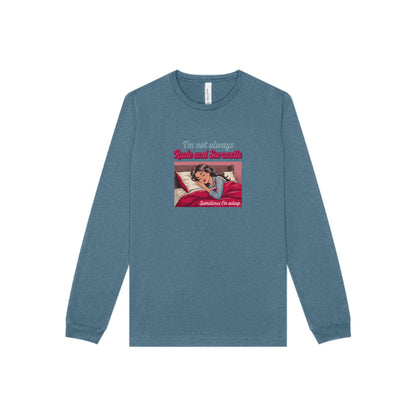 I'm Not Always Rude and Sarcastic — Retro Long Sleeve (Dark)