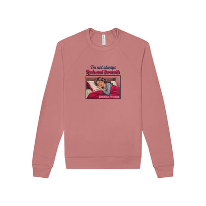 I'm Not Always Rude and Sarcastic — Retro Sweatshirt (Light)