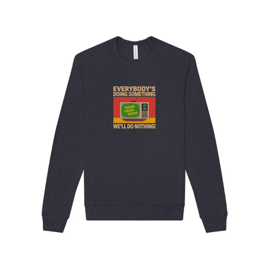 We’ll Do Nothing (Yada Yada) — Seinfeld Retro Sweatshirt (Dark)
