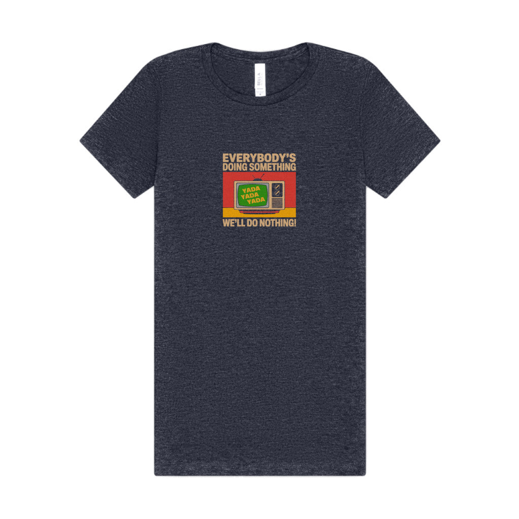 We’ll Do Nothing (Yada Yada) — Seinfeld Retro Women's Tee (Dark)
