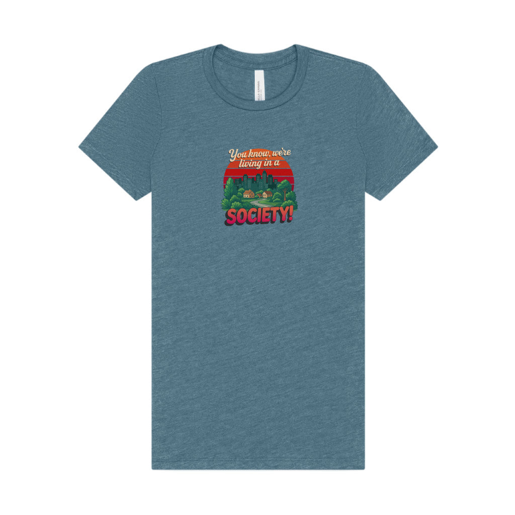We’re Living in a Society! — Seinfeld Women's Tee (Light)