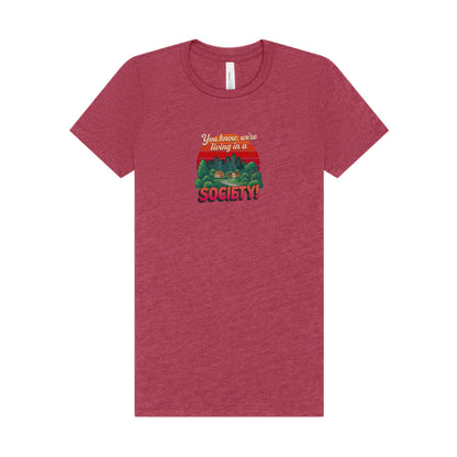 We’re Living in a Society! — Seinfeld Women's Tee (Light)