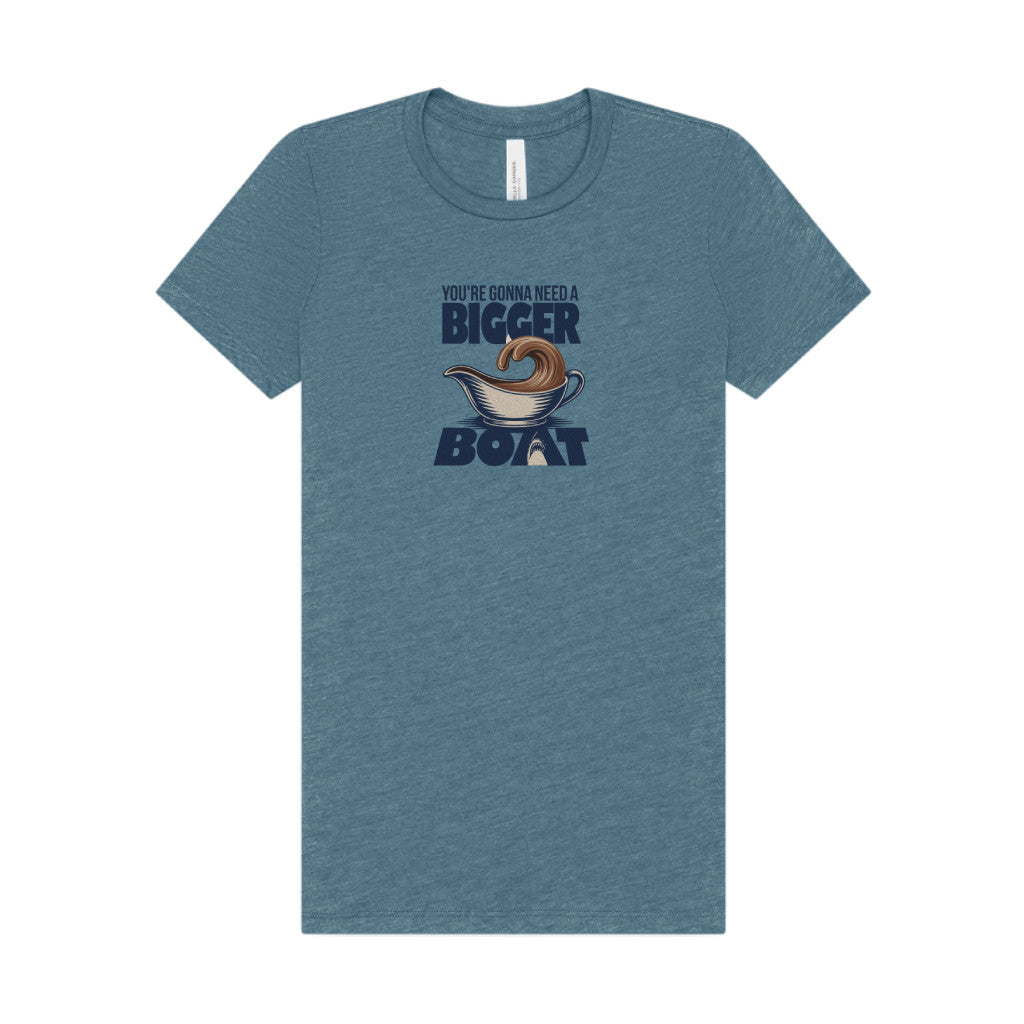 You're Gonna Need a Bigger (Gravy) Boat — Retro Women's Tee (Light)
