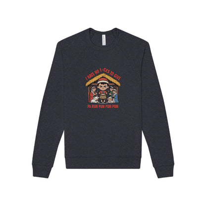 I Have No F*cks to Give — Little Drummer Boy Sweatshirt (Dark)