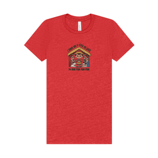 I Have No F*cks to Give — Little Drummer Boy Women's Tee (Light)
