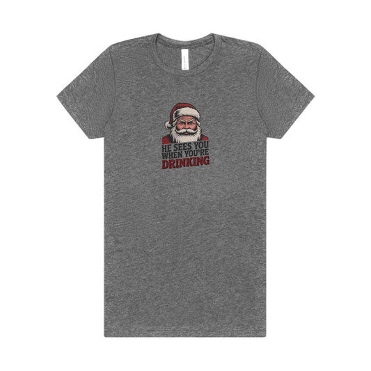 He Sees You When You're Drinking — Judgmental Santa Women's Tee (Light)