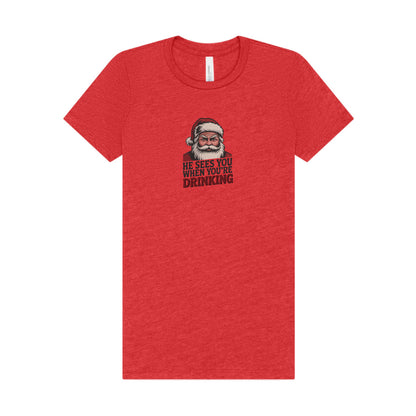 He Sees You When You're Drinking — Judgmental Santa Women's Tee (Light)